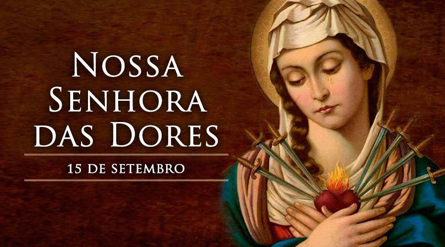 NossaSenhoradasDoras 15setembro