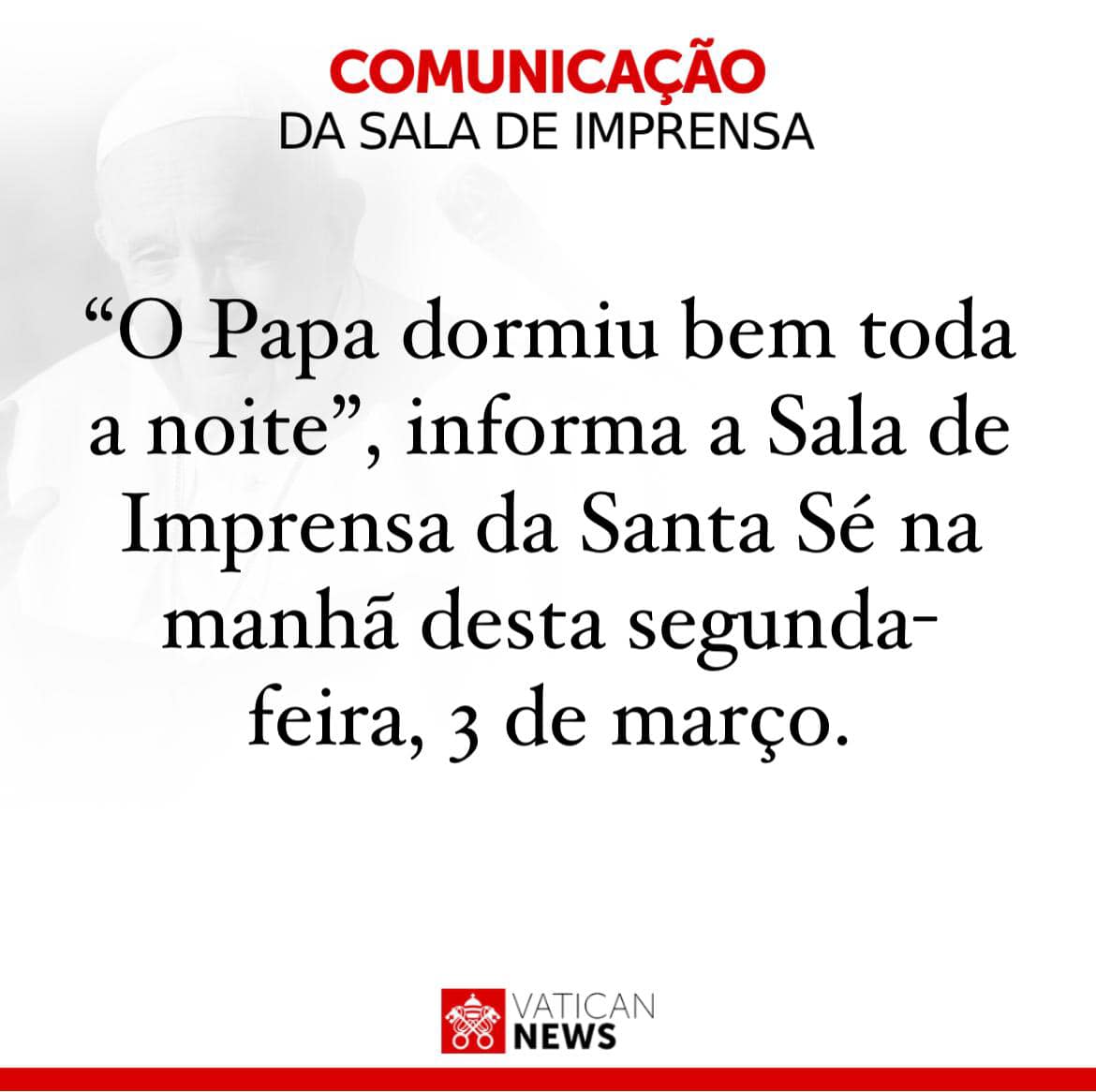 ATUALIZAÇÃO SAUDE DO PAPA FRANCISCO 03 DE MARÇO